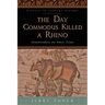 The Day Commodus Killed a Rhino: Understanding the Roman Games