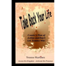 Take Back Your Life: Create a Plan of action and Don't Let Trauma Win!