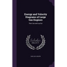 Energy and Velocity Diagrams of Large Gas Engines: Their Use and Lay-Out