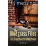 The Bluegrass Files: The Bourbon Brotherhood