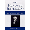 All Honor to Jefferson?: The Virginia Slavery Debates and the Positive Good Thesis