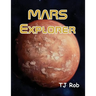 Mars Explorer: (Age 5 - 8)