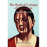 The Radical Critique of Liberalism: In Memory of a Vision