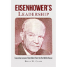 Eisenhower's Leadership: Executive Lessons from West Point to the White House