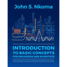 Introduction to Basic Concepts for Engineers and Scientists: Electromagnetic, Quantum, Statistical and Relativistic Concepts
