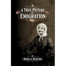 A True Picture of Emigration