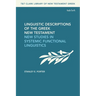 Linguistic Descriptions of the Greek New Testament: New Studies in Systemic Functional Linguistics
