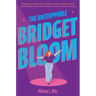 The Unstoppable Bridget Bloom