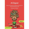 AI Digest Volume 2: More of everything you wanted to know about AI but don't have time to read