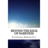 Beyond the Edge of Darkness