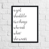 A Girl Should Be Two Things (2) Inspirational Simple Wall Home Decor Print by WinsterCreations™ Official Store