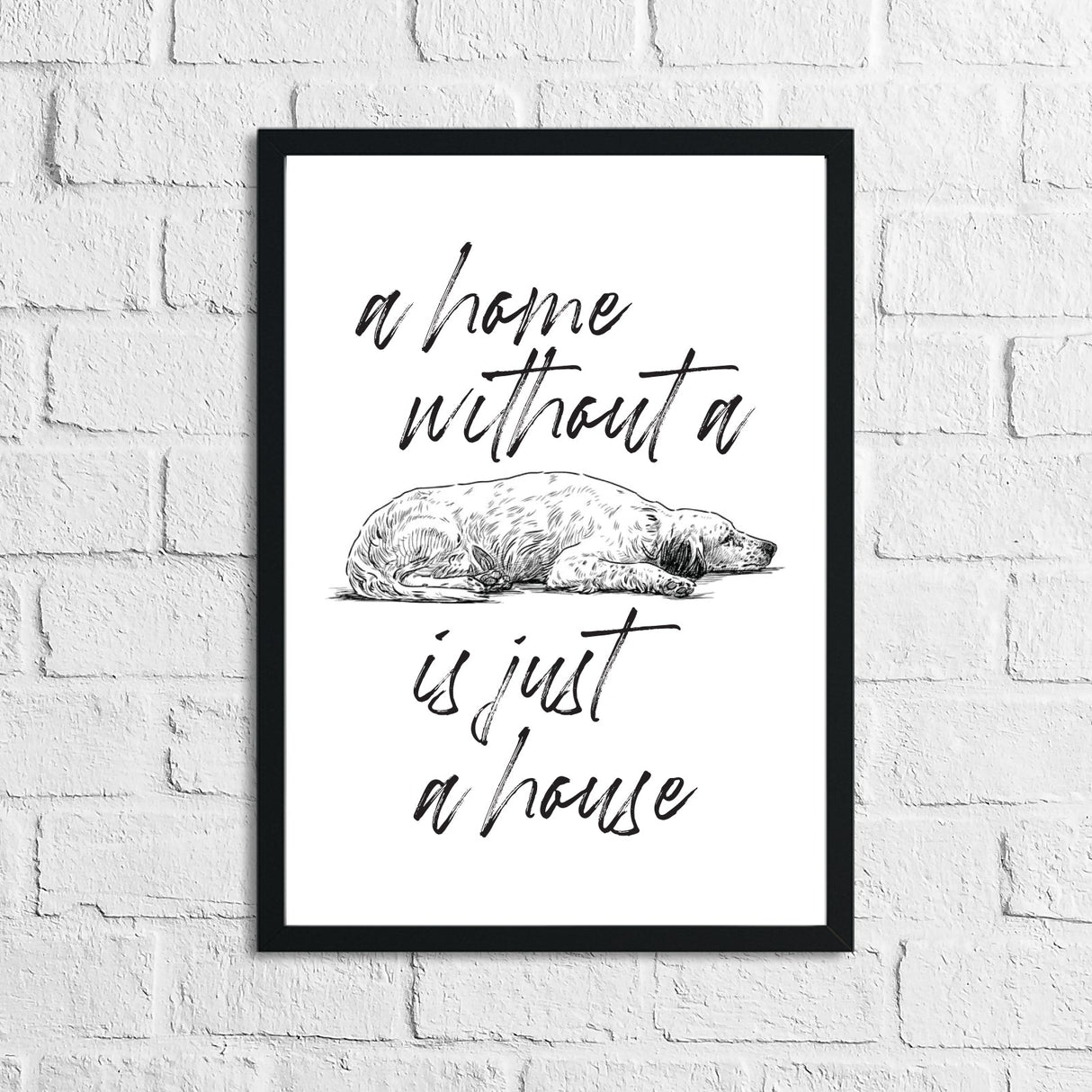 A Home Without A Dog Is Just A House Animal Wall Decor Simple Print by WinsterCreations™ Official Store