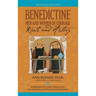 Benedictine Men and Women of Courage: Roots and History
