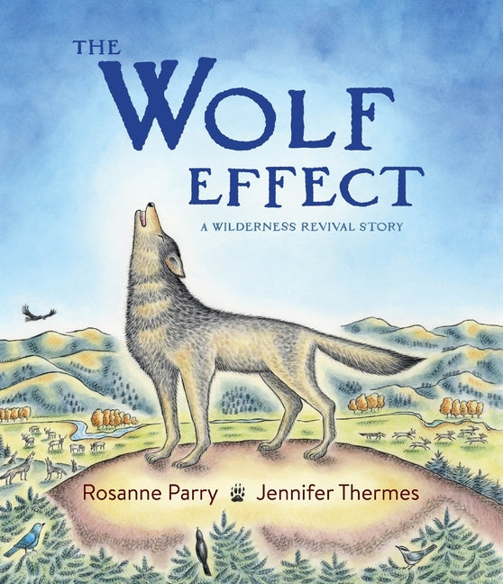 The Wolf Effect: A Wilderness Revival Story - Hardcover by Books by splitShops