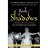 Book of Shadows: A Modern Woman's Journey into the Wisdom of Witchcraft and the Magic of the Goddess