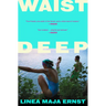 Waist Deep