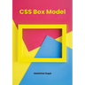CSS Box Model and Layouts