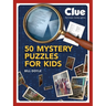 Clue: 50 Mystery Puzzles for Kids