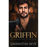 Griffin: A Small Town Billionaire Romance