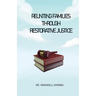 Reuniting Families through Restorative Justice