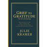 Grief to Gratitude