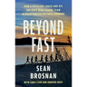 Beyond Fast: How a Renegade Coach and His Unlikely High School Team Revolutionized Distance Running