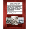 National history of the war for the Union, civil, military and naval: founded on official and other authentic documents. Volume 3 of 3