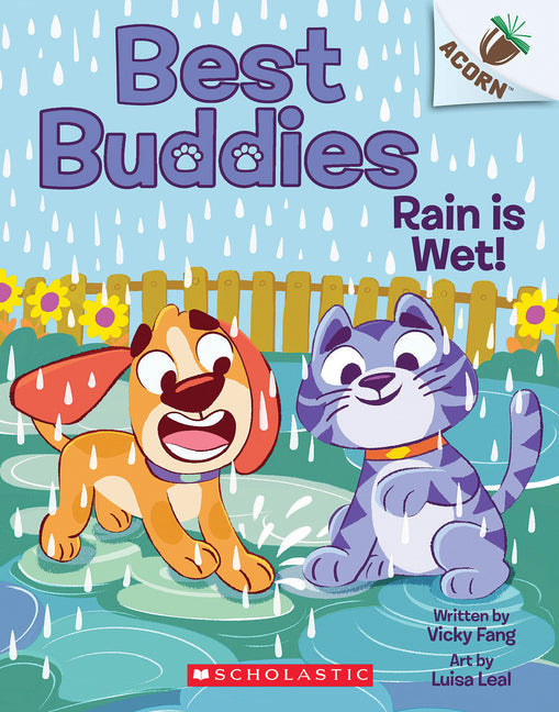 Rain Is Wet!: An Acorn Book (Best Buddies #3) - Paperback by Books by splitShops