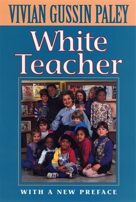 White Teacher: With a New Preface, Third Edition - Paperback by Books by splitShops