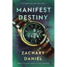 Manifest Destiny