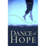 The Dance of Hope: Finding Ourselves in the Rhythm of God's Great Story