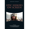 Epic Heroes on Screen