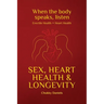 Sex, Heart Health, and Longevity