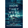 How They Were Taken