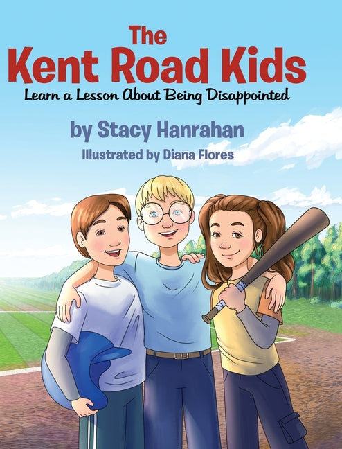 The Kent Road Kids Learn a Lesson About Being Disappointed - Hardcover by Books by splitShops