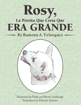 Rosy, La Perrita Que Creía Que Era Grande - Paperback by Books by splitShops