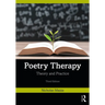 Poetry Therapy: Theory and Practice