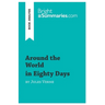 Around the World in Eighty Days by Jules Verne (Book Analysis): Detailed Summary, Analysis and Reading Guide