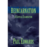 Reincarnation: A Critical Examination
