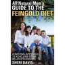 All Natural Mom's Guide to the Feingold Diet: A Natural Approach to ADHD and Other Related Disorders