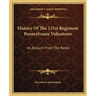 History Of The 121st Regiment Pennsylvania Volunteers: An Account From The Ranks