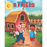 A Friend: Barnyard Classroom