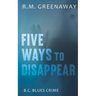 Five Ways to Disappear