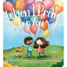 When I Pray for You
