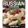 Russian Cookbook: Book 2, for Beginners Made Easy Step by Step