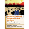 Ordinary People, Extraordinary Actions