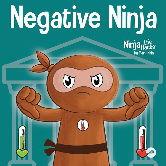 Negative Ninja: A Children's Book About Emotional Bank Accounts - Paperback by Books by splitShops