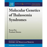 Molecular Genetics of Thalassemia Syndromes