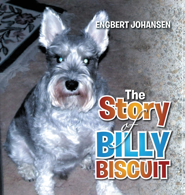 The Story of Billy Biscuit - Hardcover by Books by splitShops