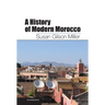 A History of Modern Morocco
